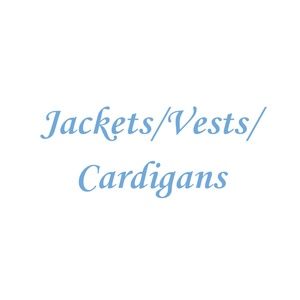 Jackets, Vests, Cardigans